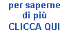 per saperne di pi� clicca qui